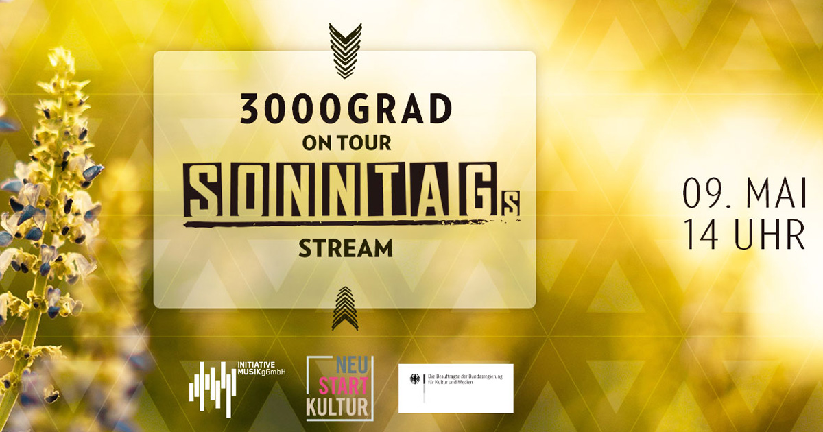 3000Grad ON Tour- Frühlings-Stream