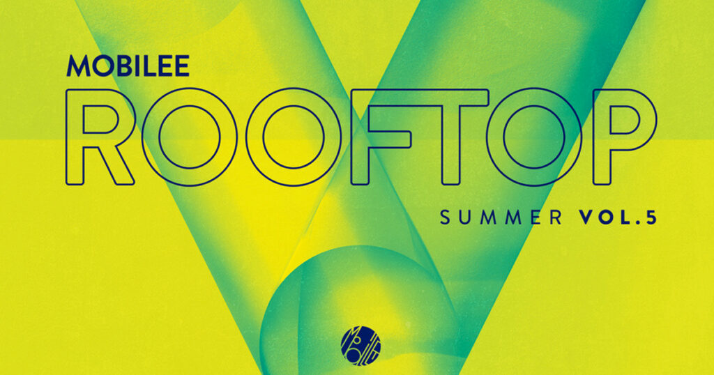 Mobilee Rooftop Summer Vol 5