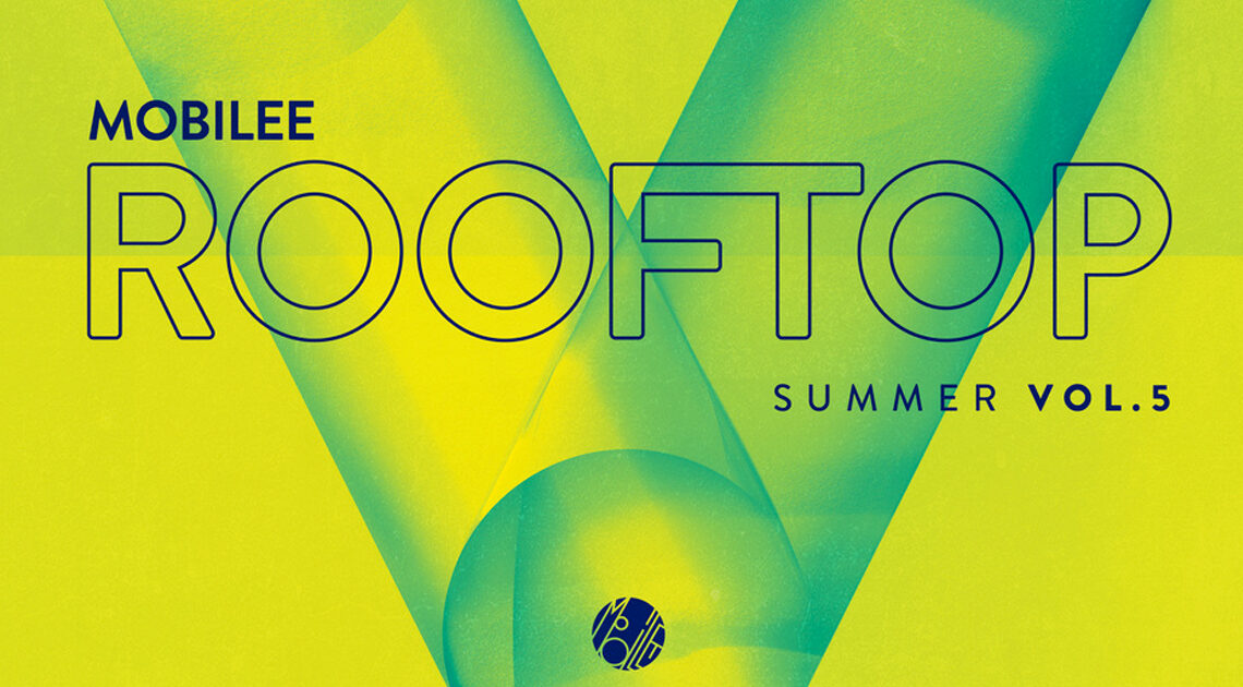 Mobilee Rooftop Summer Vol 5