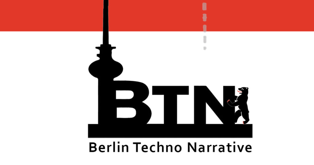 Berlin Techno Narrative - 30 Jahre Techno in Berlin